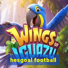 hesgoal football